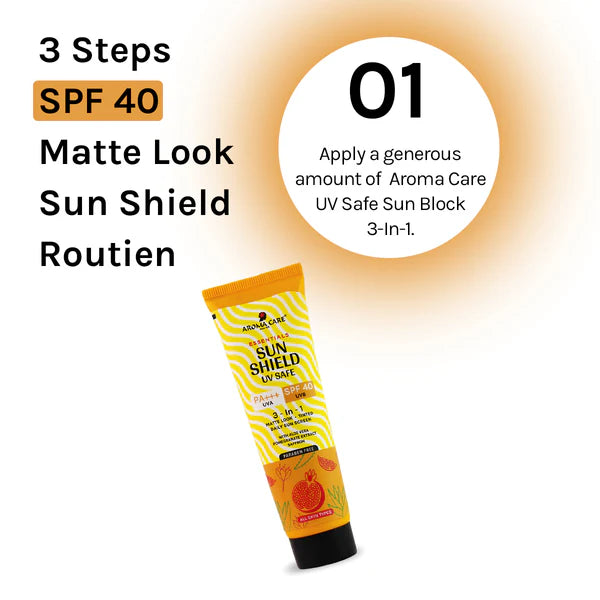 Aroma Care Sun Shield UV Safe SPF 40 3-in-1 Sun Screen