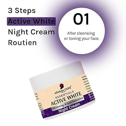 AROMA CARE ACTIVE WHITE WHITENING & SPOT REDUCTION NIGHT CREAM 50GM